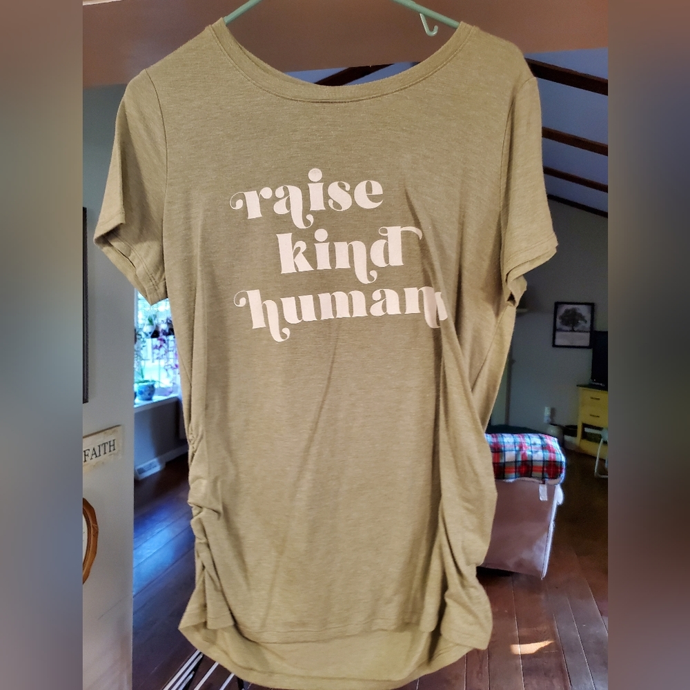 Raise kind humans sonoma brand large maternity tee. Excellent shape.